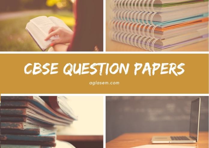 CBSE Question Papers AglaSem Schools CBSE Question Papers
