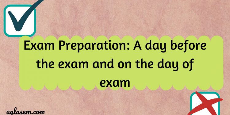 Exam Preparation_ A day before the exam and on the day of exam (1)-min