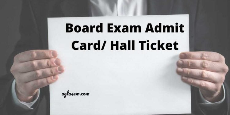 Board Exam Admit Card/ Hall Ticket