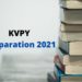 KVPY Preparation 2021
