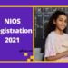 NIOS Registration 2021