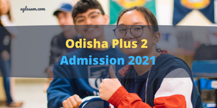 Odisha Plus 2 Admission 2021