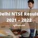 Delhi NTSE Result 2021 – 2022