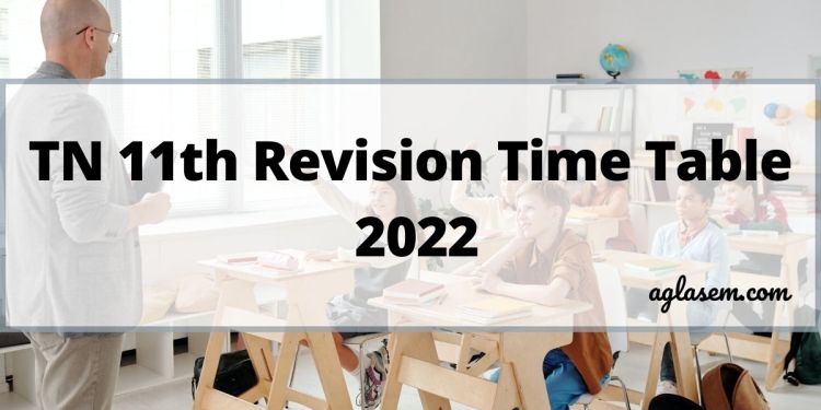 TN 11th Revision Time Table 2022