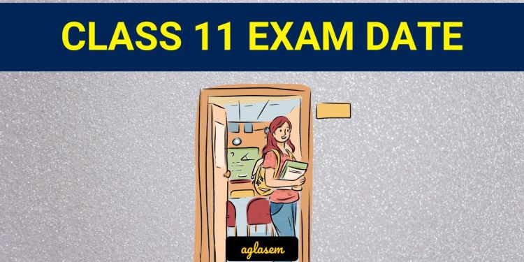 Class 11 Exam Date