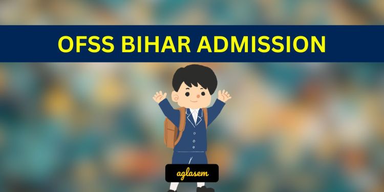 OFSS Bihar Admission